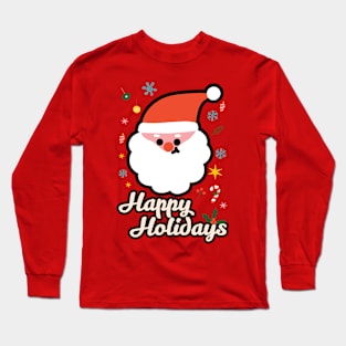 SANTA CLAUS - HAPPY HOLIDAYS Long Sleeve T-Shirt